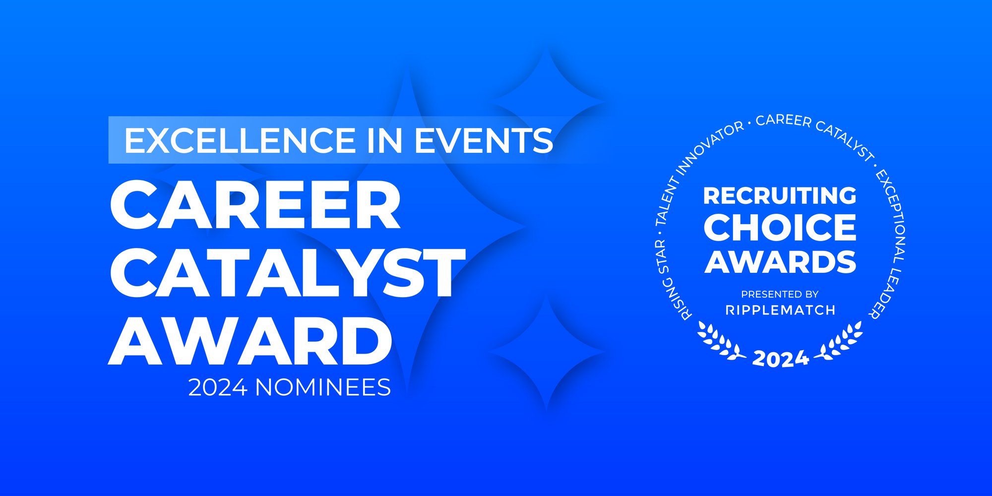 GROUP HEADER NOMINEES - CAREER CATALYST - Excellence in Events