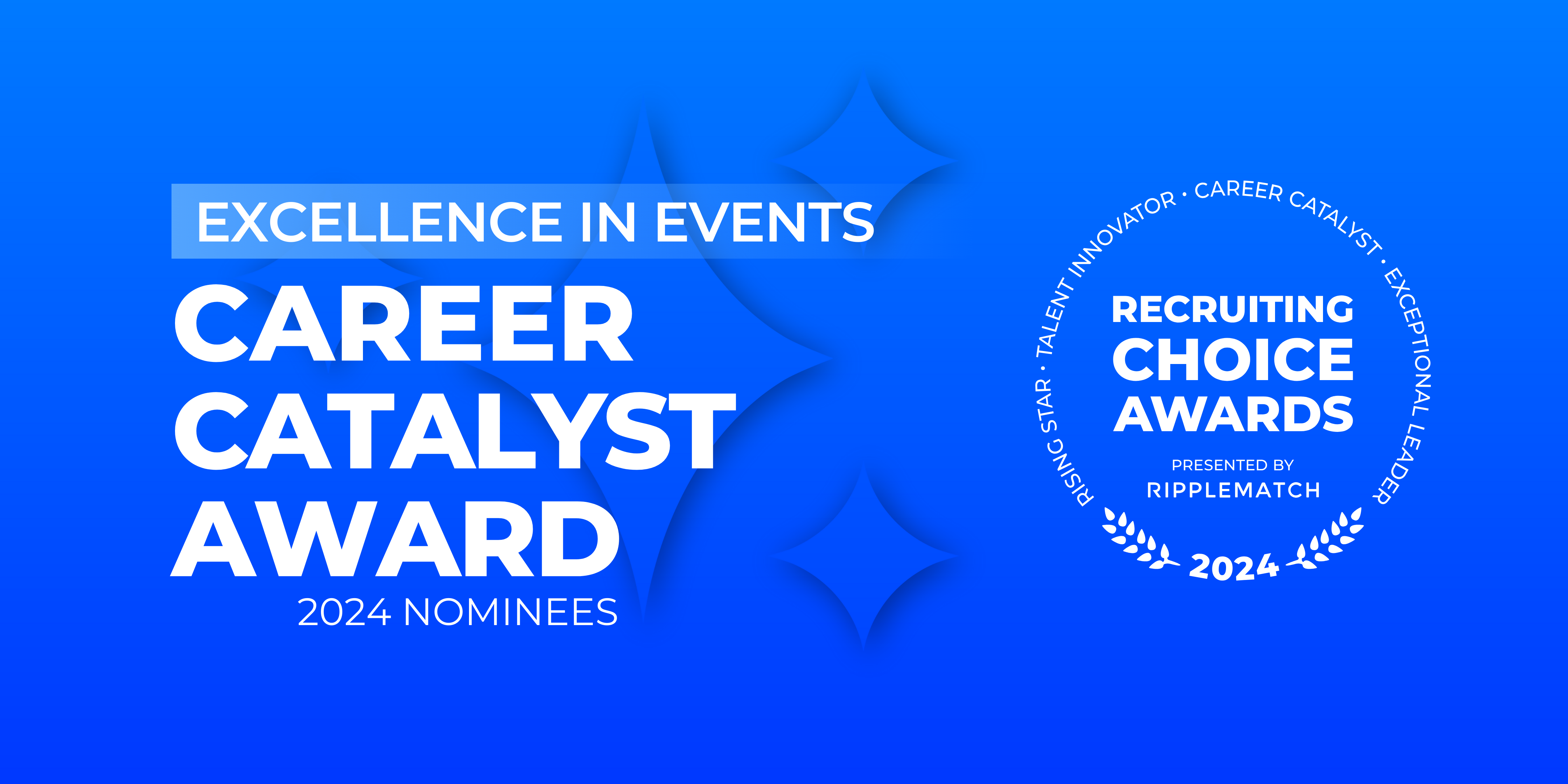 Career Catalyst Award - Excellence in Events - 2024 Nominees