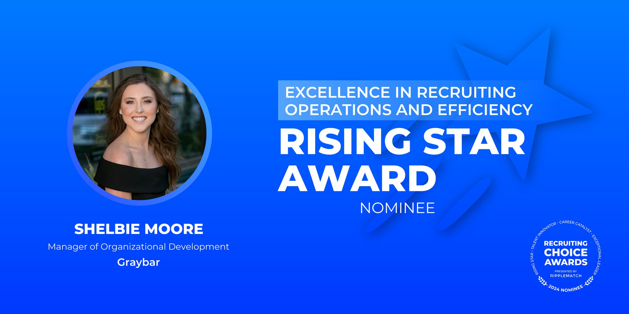 RISING STAR - Excellence in Recruiting Operations and Efficiency - Shelbie Moore-1