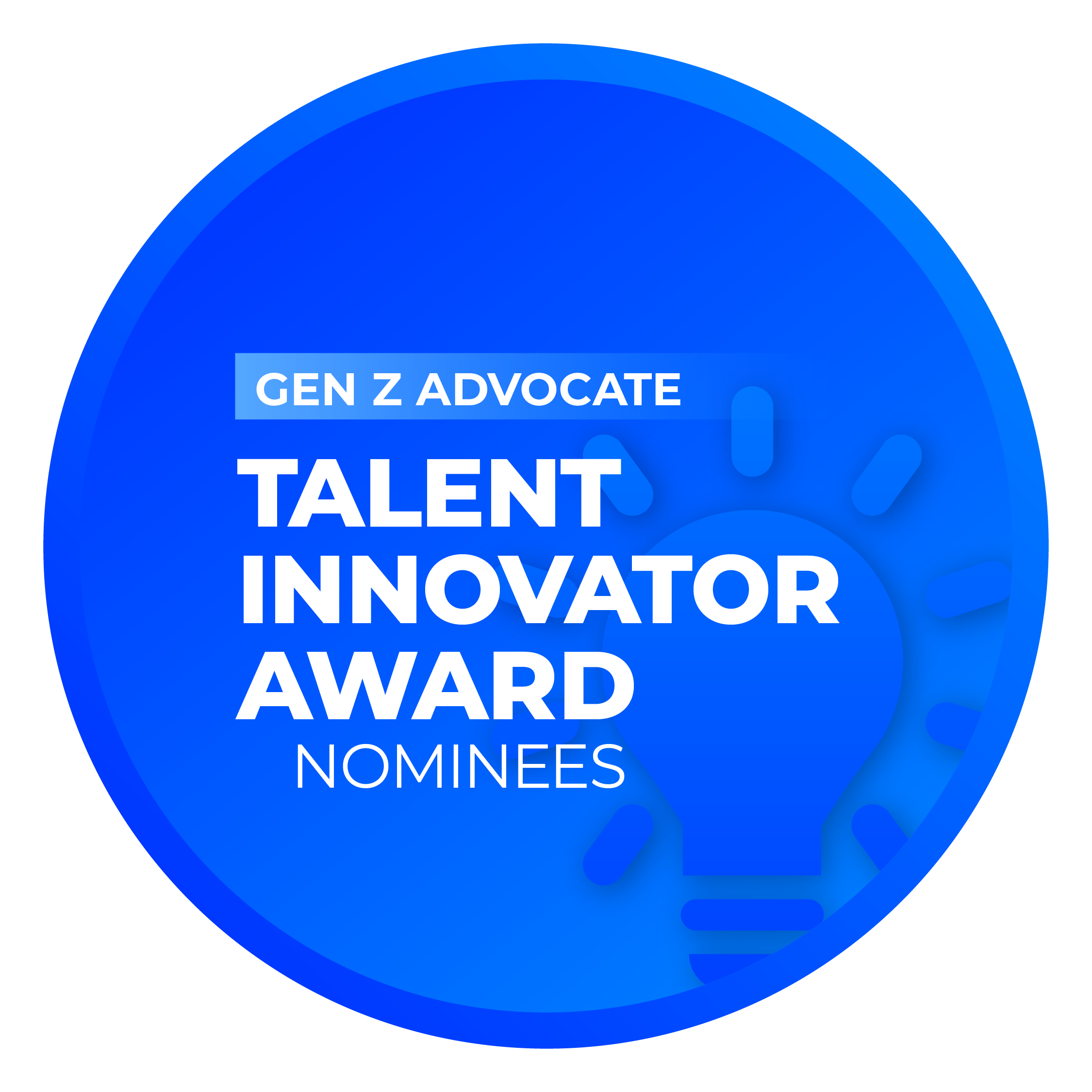 Talent Innovator Award: Gen Z Advocate Nominees
