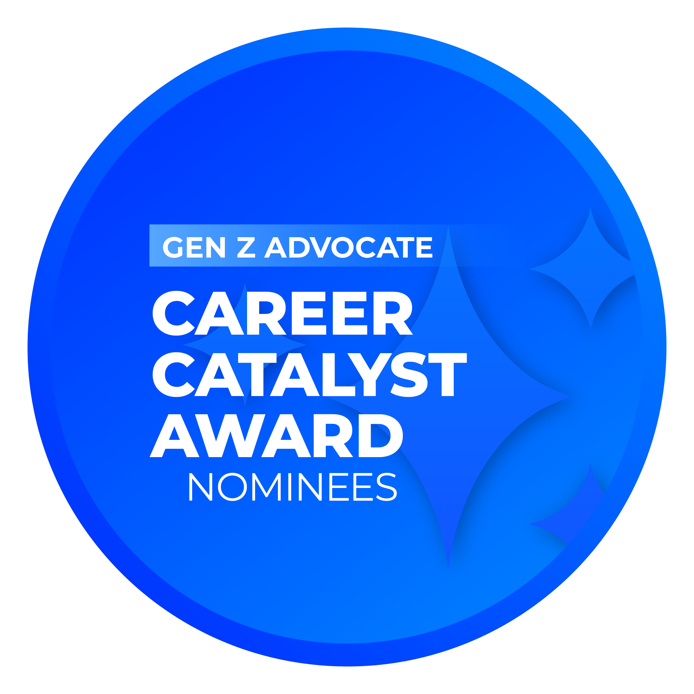 Career Catalyst Award: Gen Z Advocate Nominees
