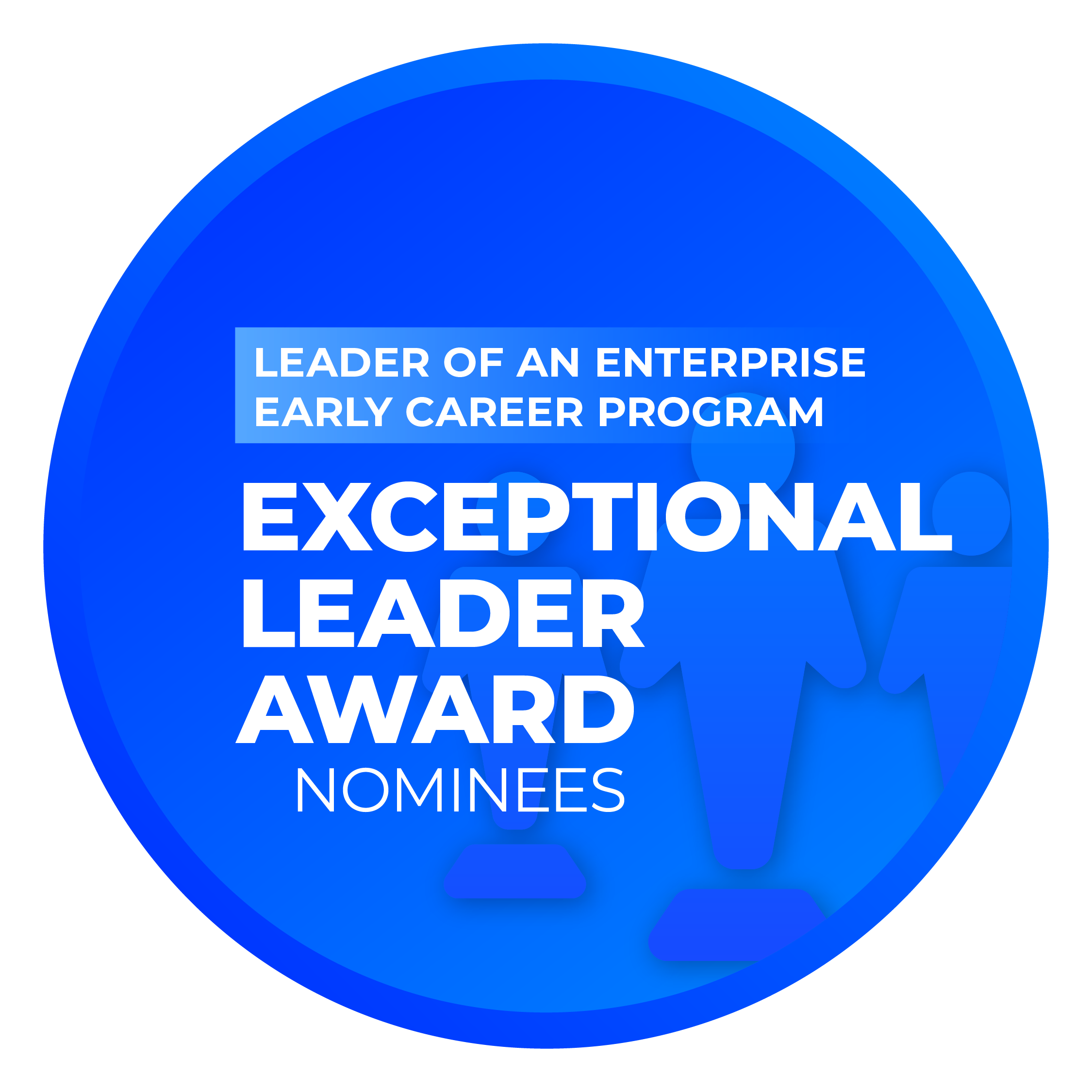 Exceptional Leader Award: Enterprise Early Career Program Nominees