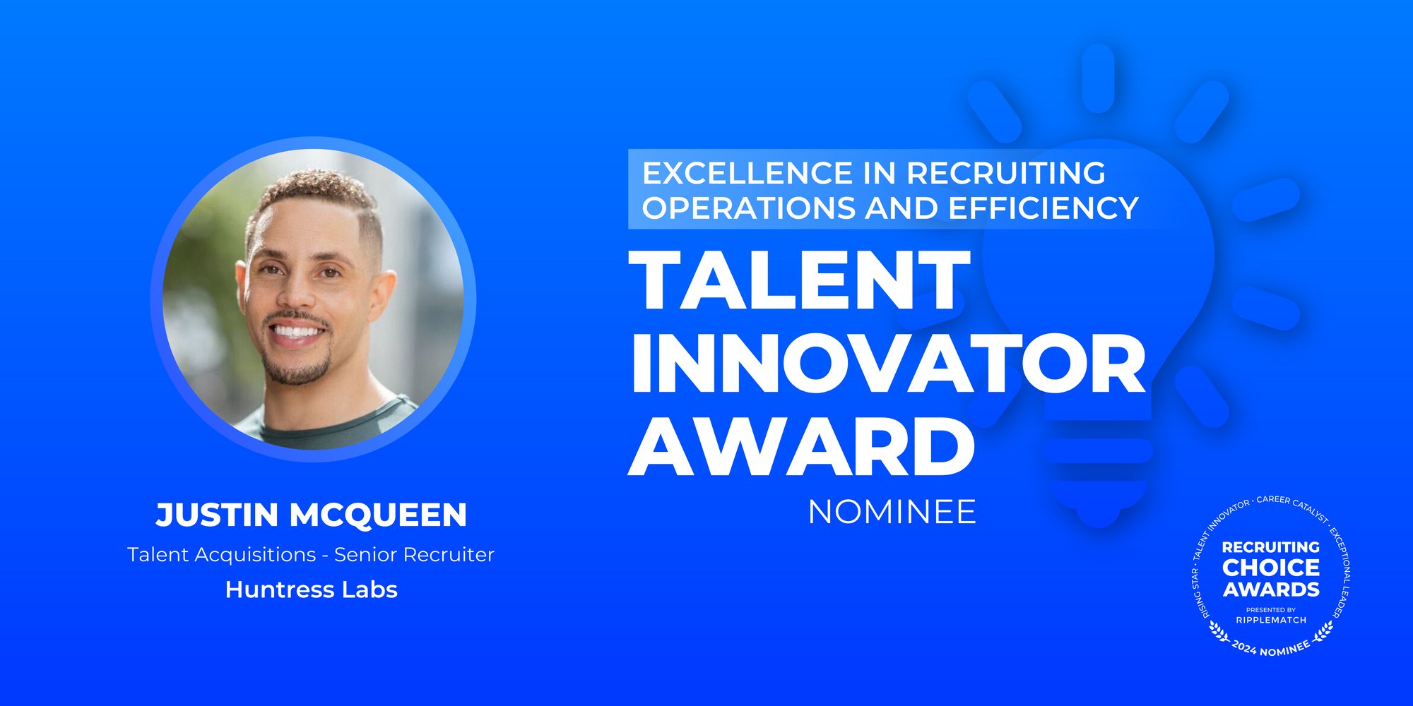 TALENT INNOVATOR - Excellence in Recruiting Operations and Efficiency - Justin McQueen (1)