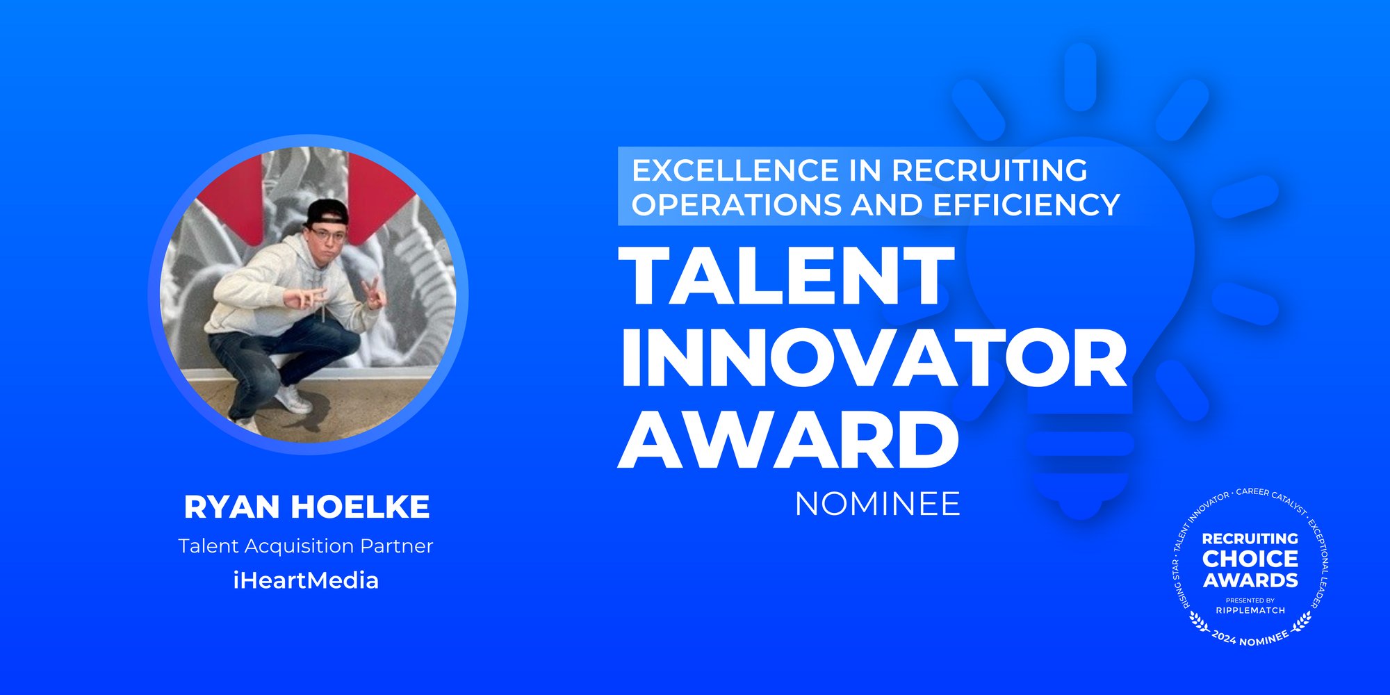 TALENT INNOVATOR - Excellence in Recruiting Operations and Efficiency - Ryan Hoelke-1