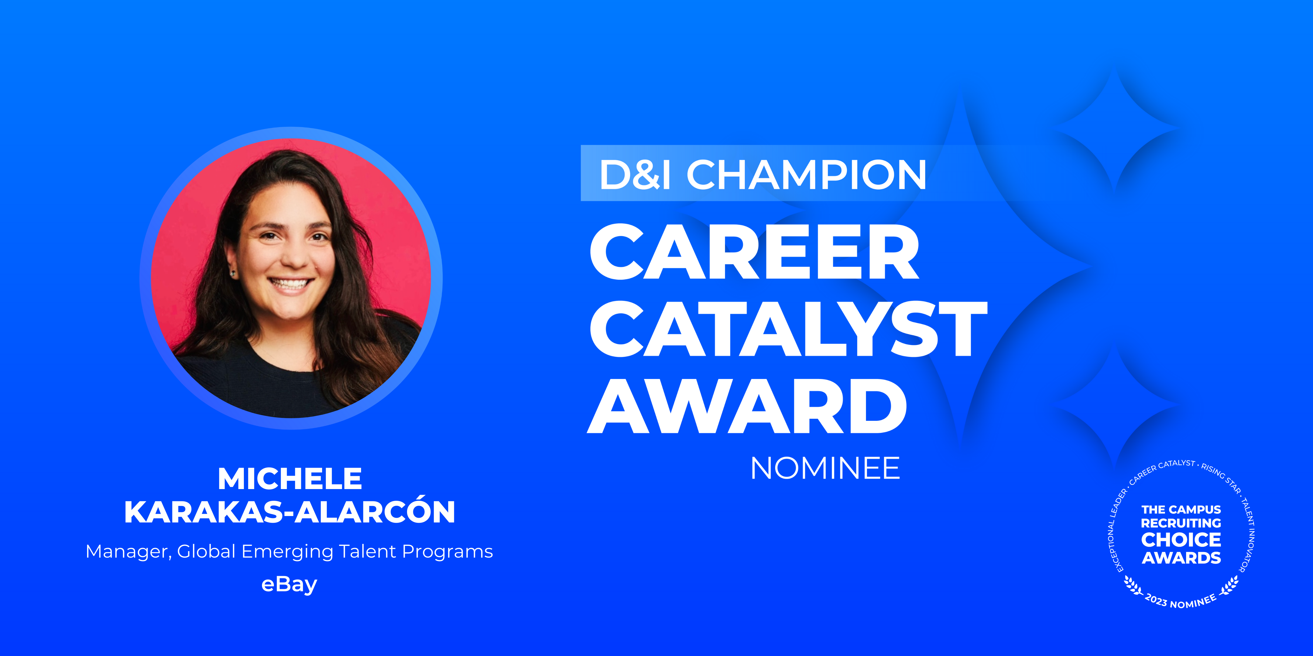 CAREER CATALYST - D&I Champion - Michele Karakas-Alarcón