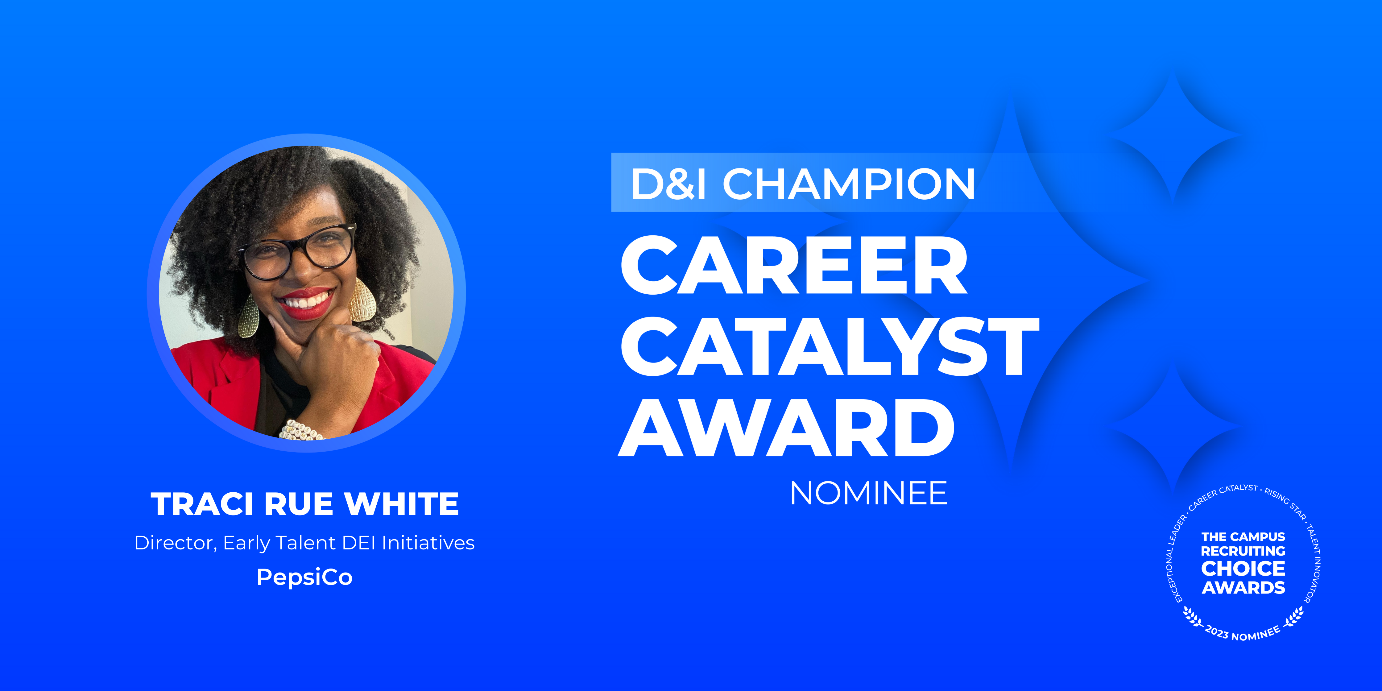 CAREER CATALYST - D&I Champion - Traci Rue White