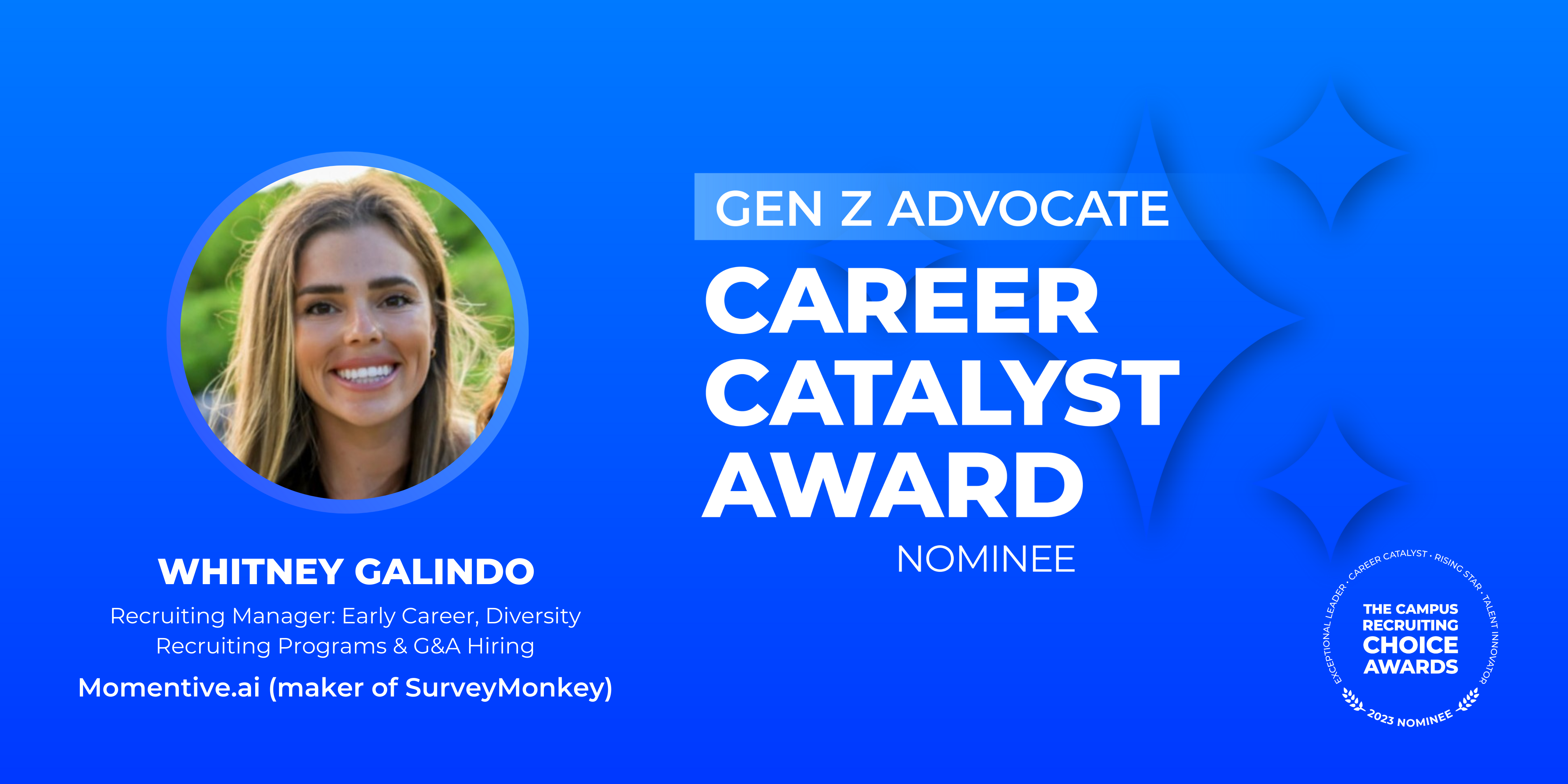 CAREER CATALYST - Gen Z Advocate - Whitney Galindo