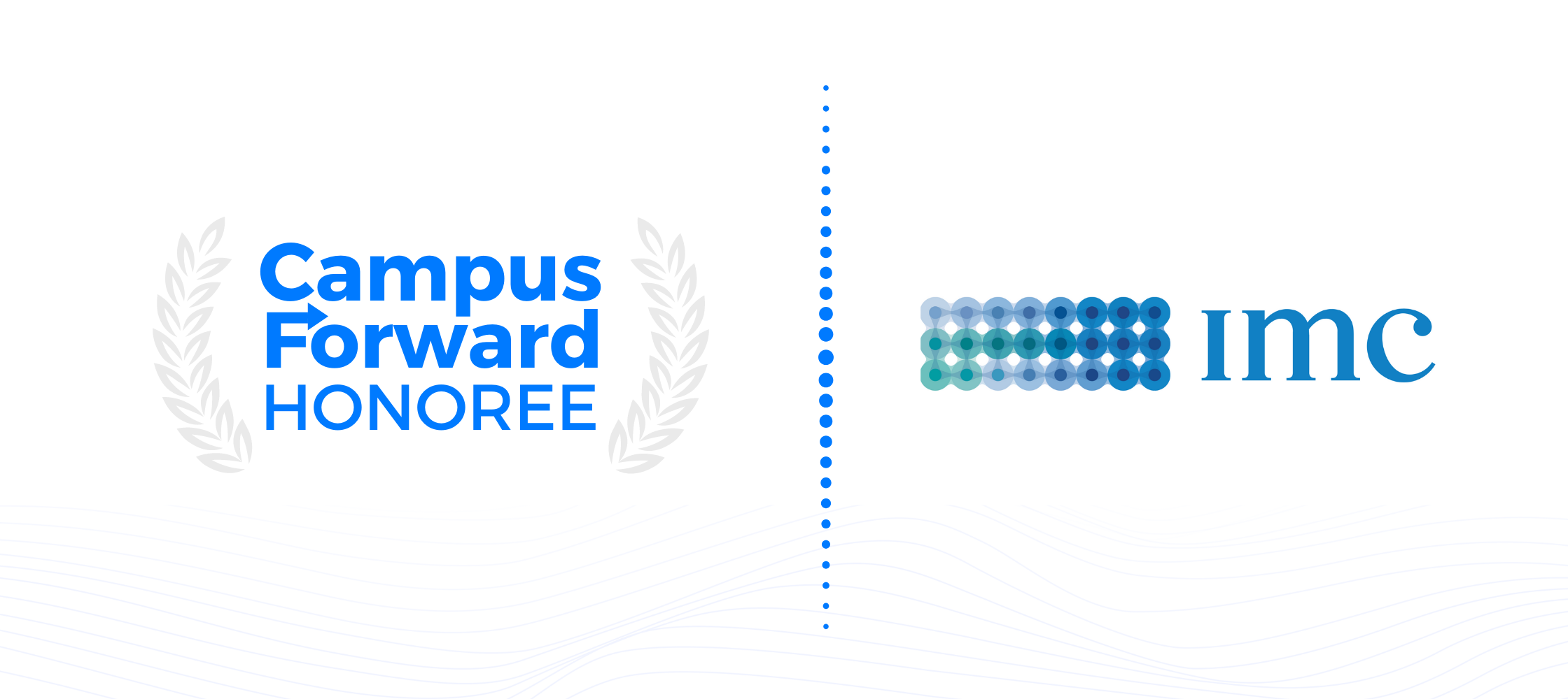 Campus Forward Honoree - IMC