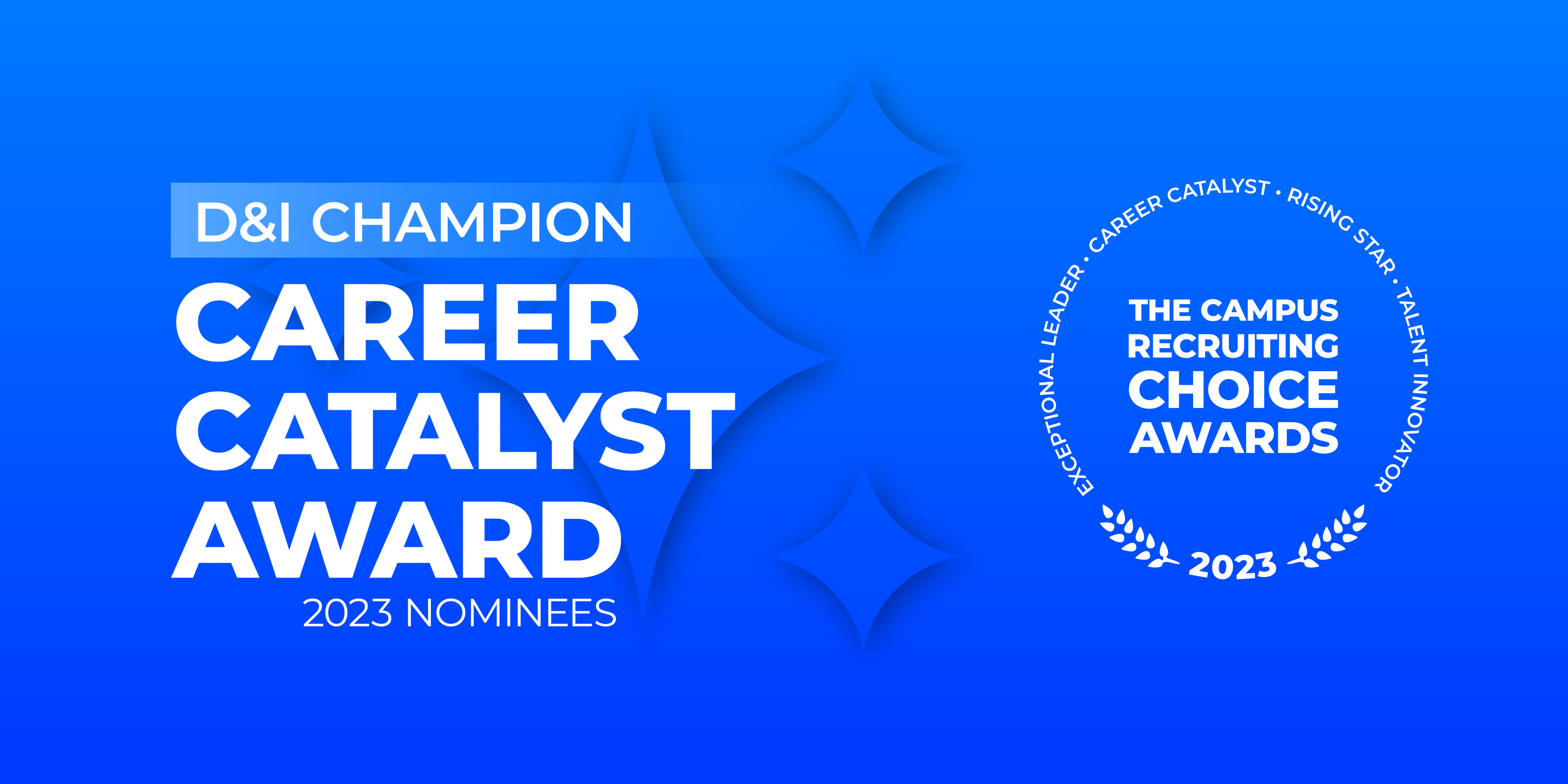 Career Catalyst Award - D&I Champion - 2023 Nominees