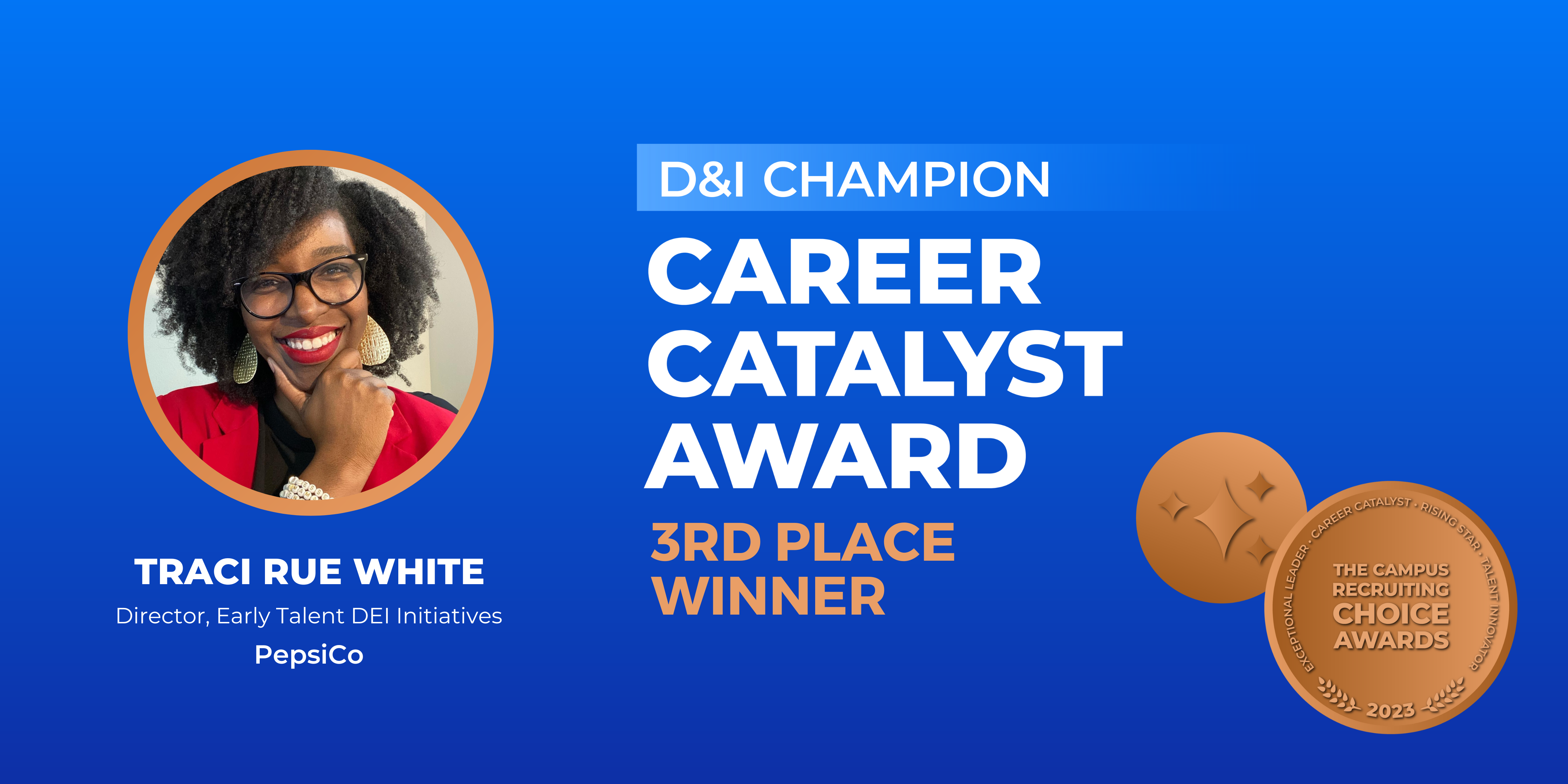 DAREER CATALYST - D&I Champion - 3rd Place Winner - Traci Rue White