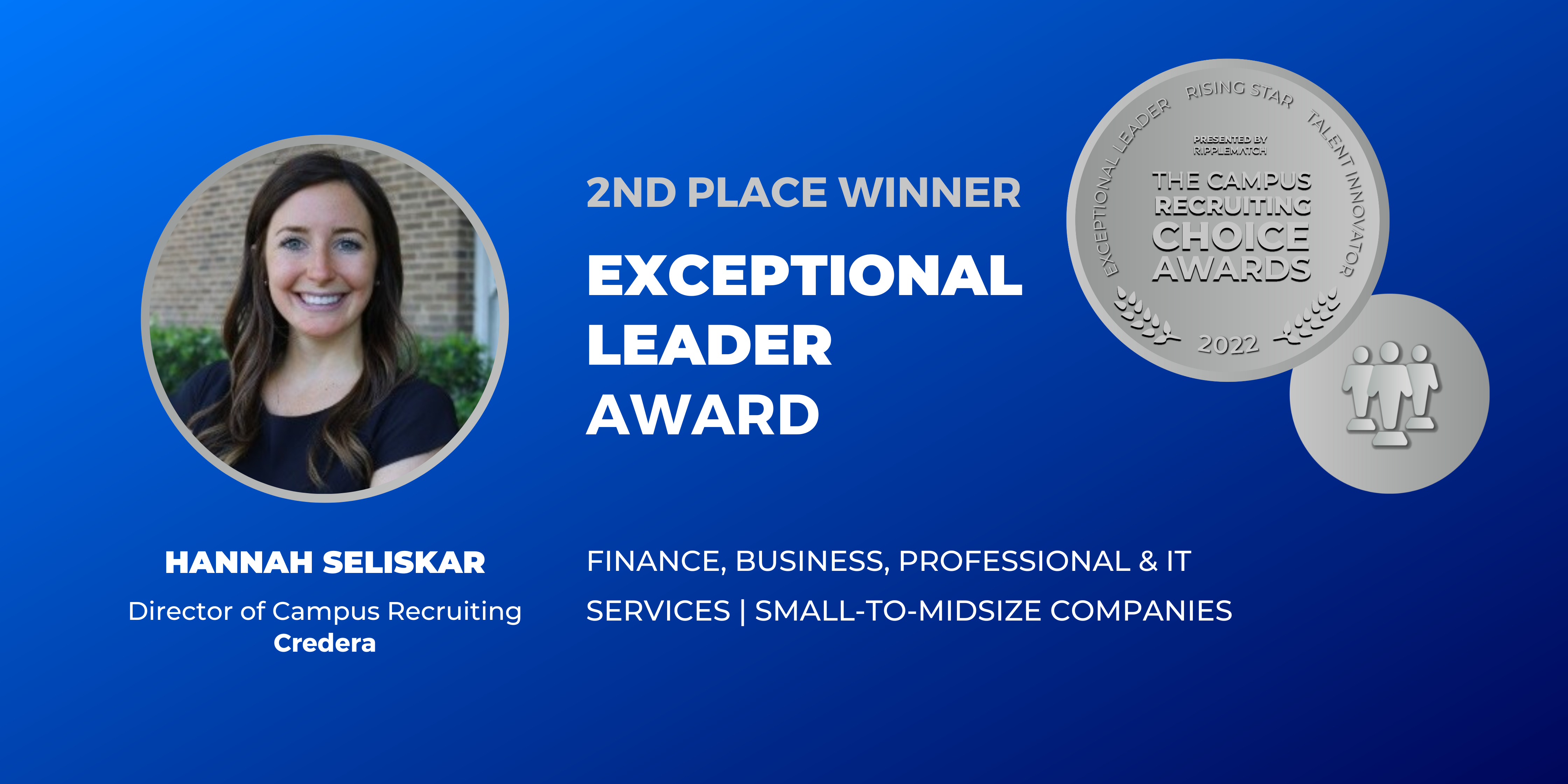 EXCEPTIONAL LEADER - 2nd place - Finance, Business, Professional & IT Services _ Small-to-Midsize Companies - Hannah Seliskar