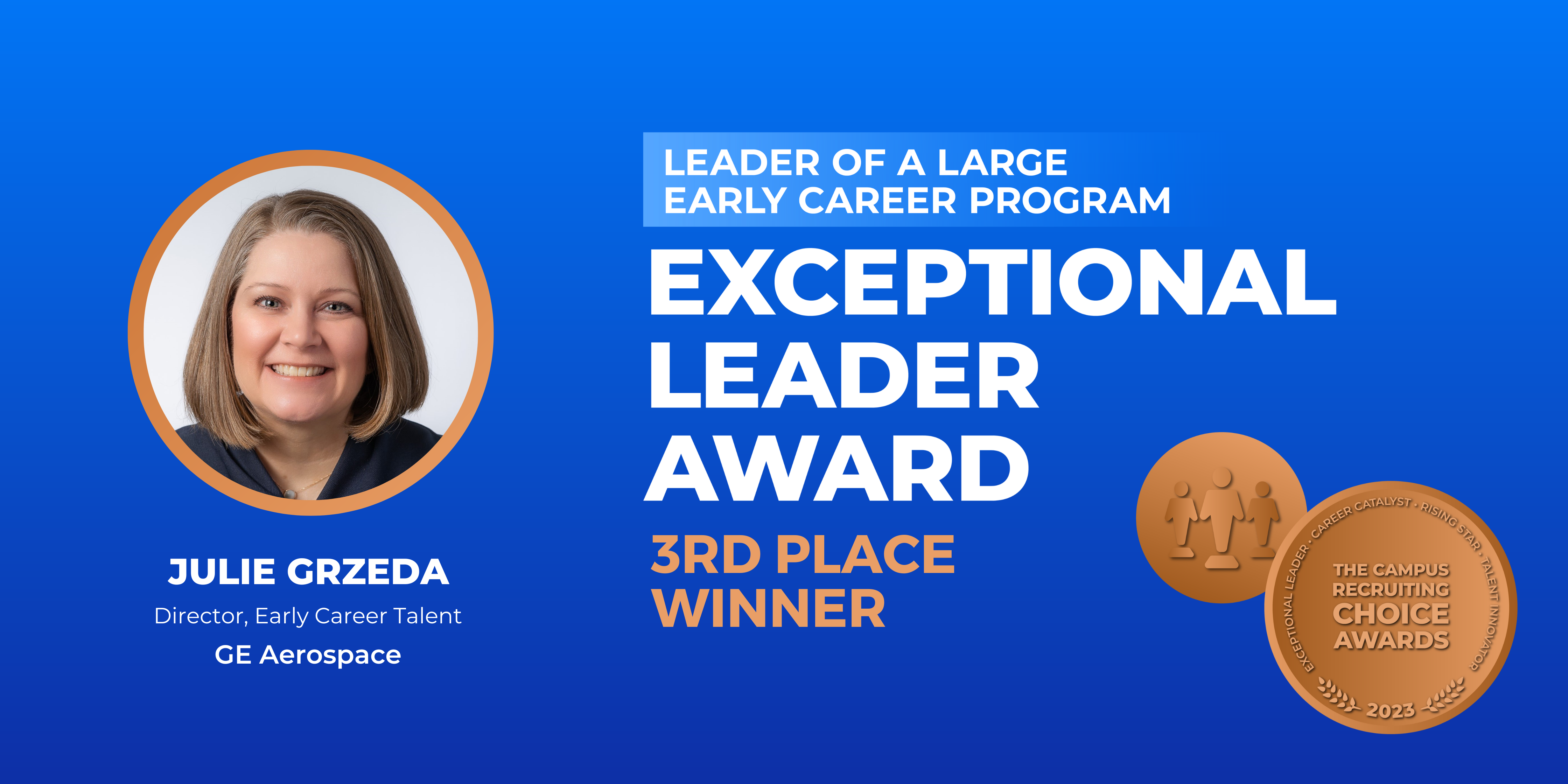 EXCEPTIONAL LEADER - Leader of a Large Early Career Program - 3rd Place Winner - Julie Grzeda