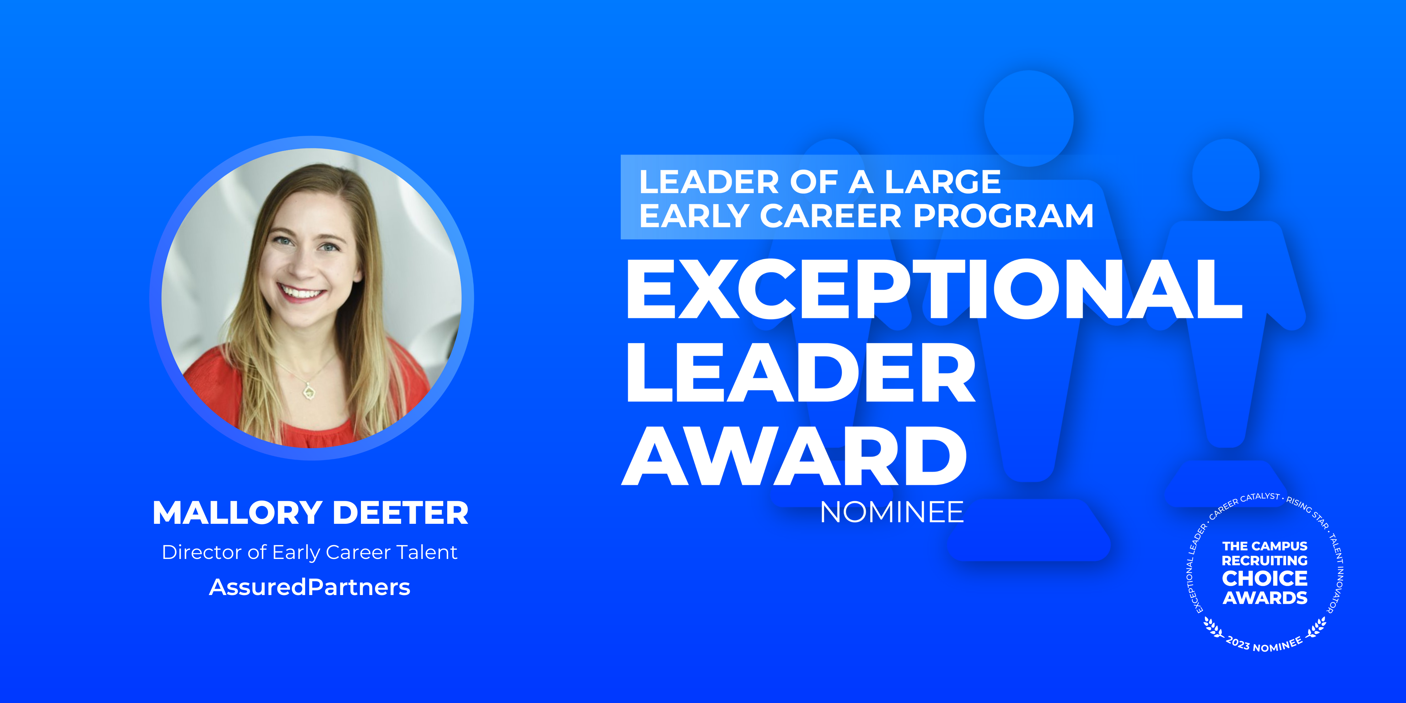 EXCEPTIONAL LEADER - Leader of a Large Early Career Program - Mallory Deeter