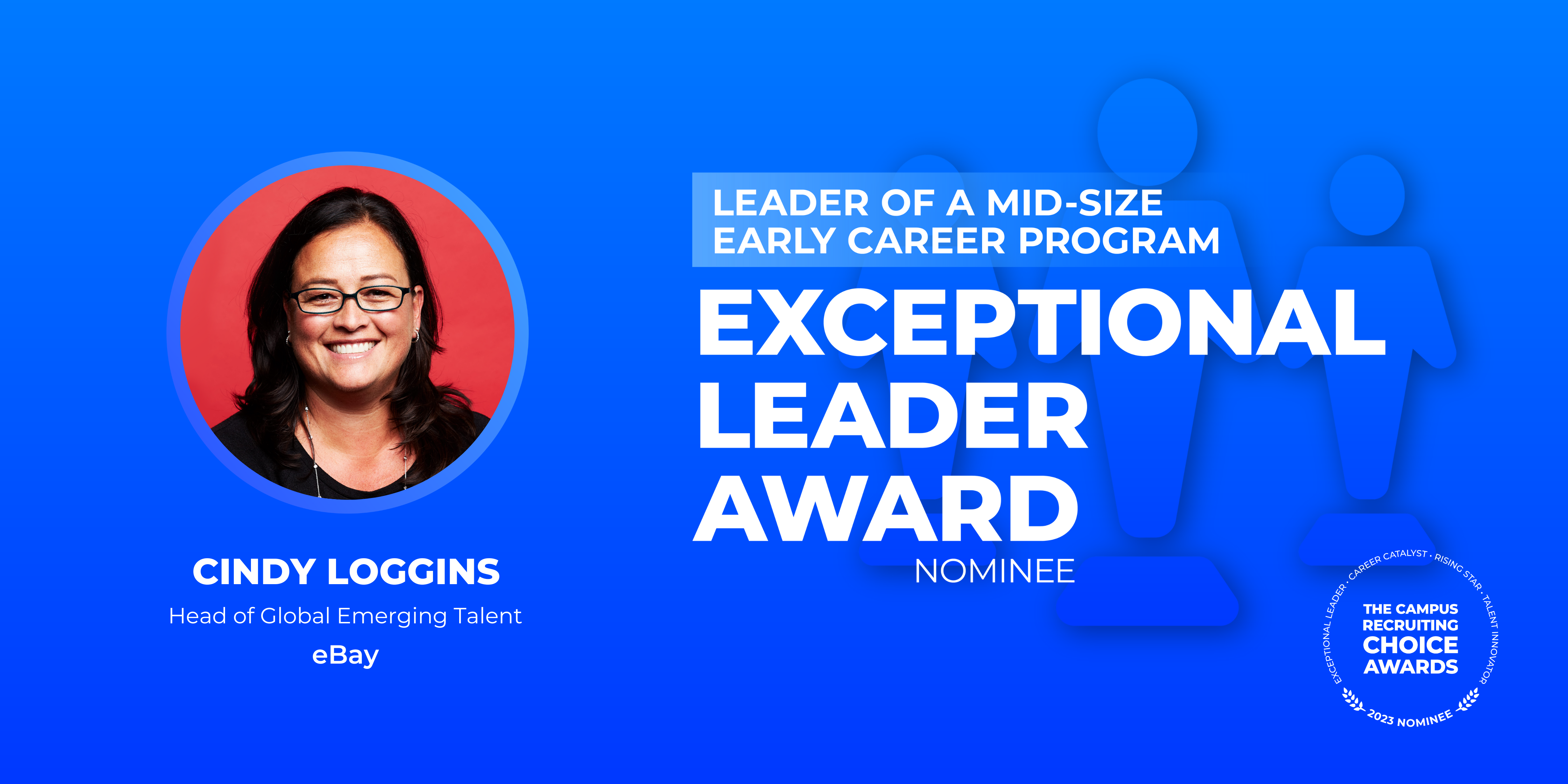 EXCEPTIONAL LEADER - Leader of a Mid-Size Early Career Program - Cindy Loggins