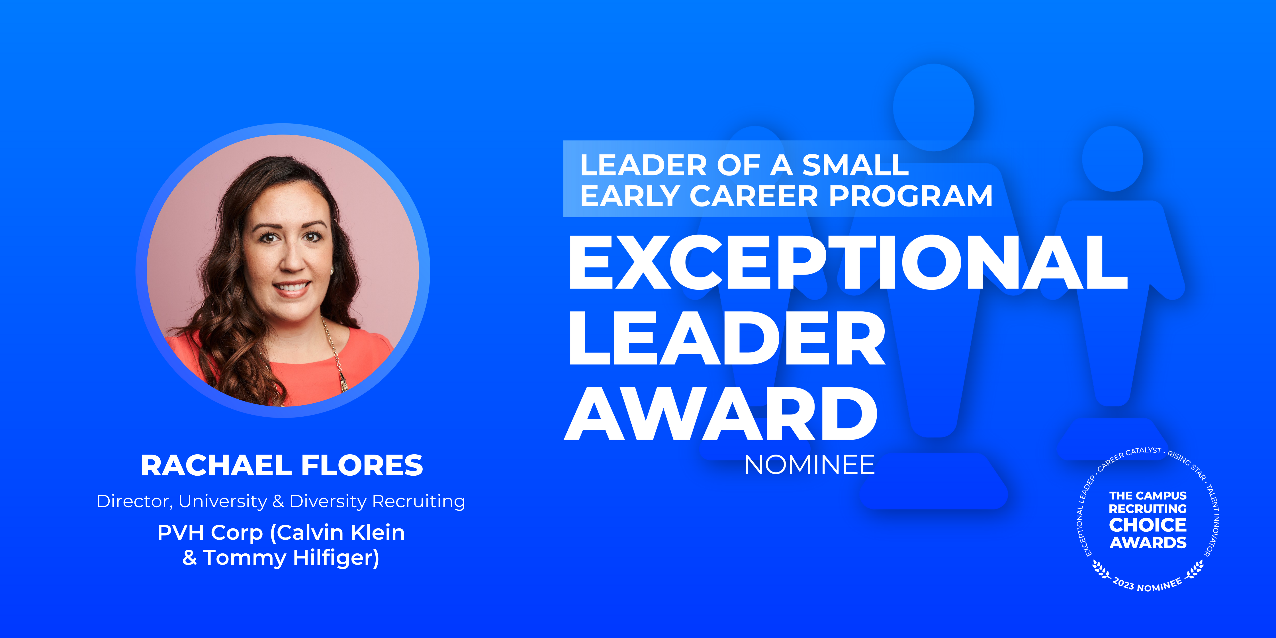 EXCEPTIONAL LEADER - Leader of a Small Early Career Program - Rachael Flores