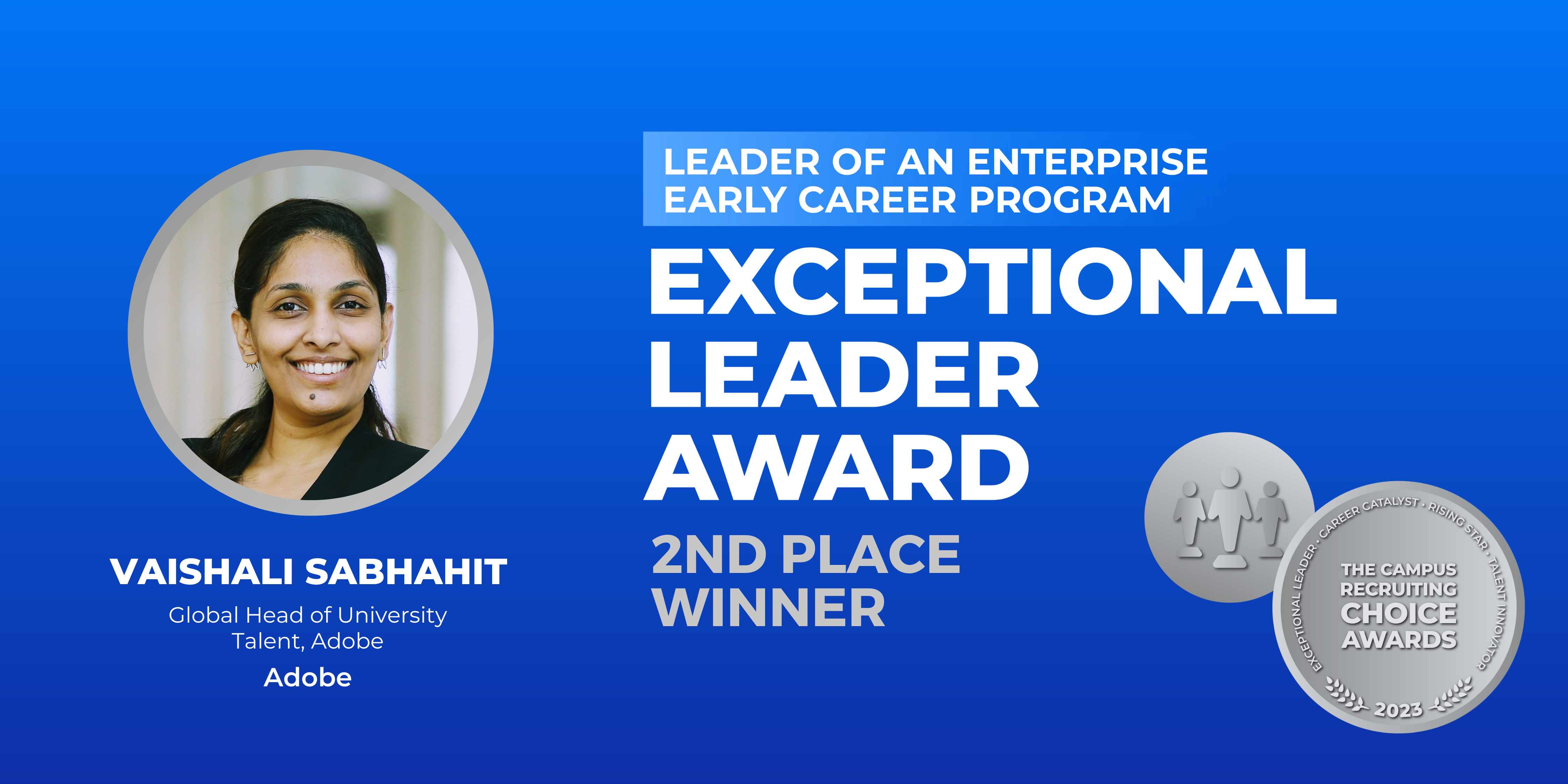 EXCEPTIONAL LEADER - Leader of an Enterprise Early Career Program - 2nd Place Winner - Vaishali Sabhahit