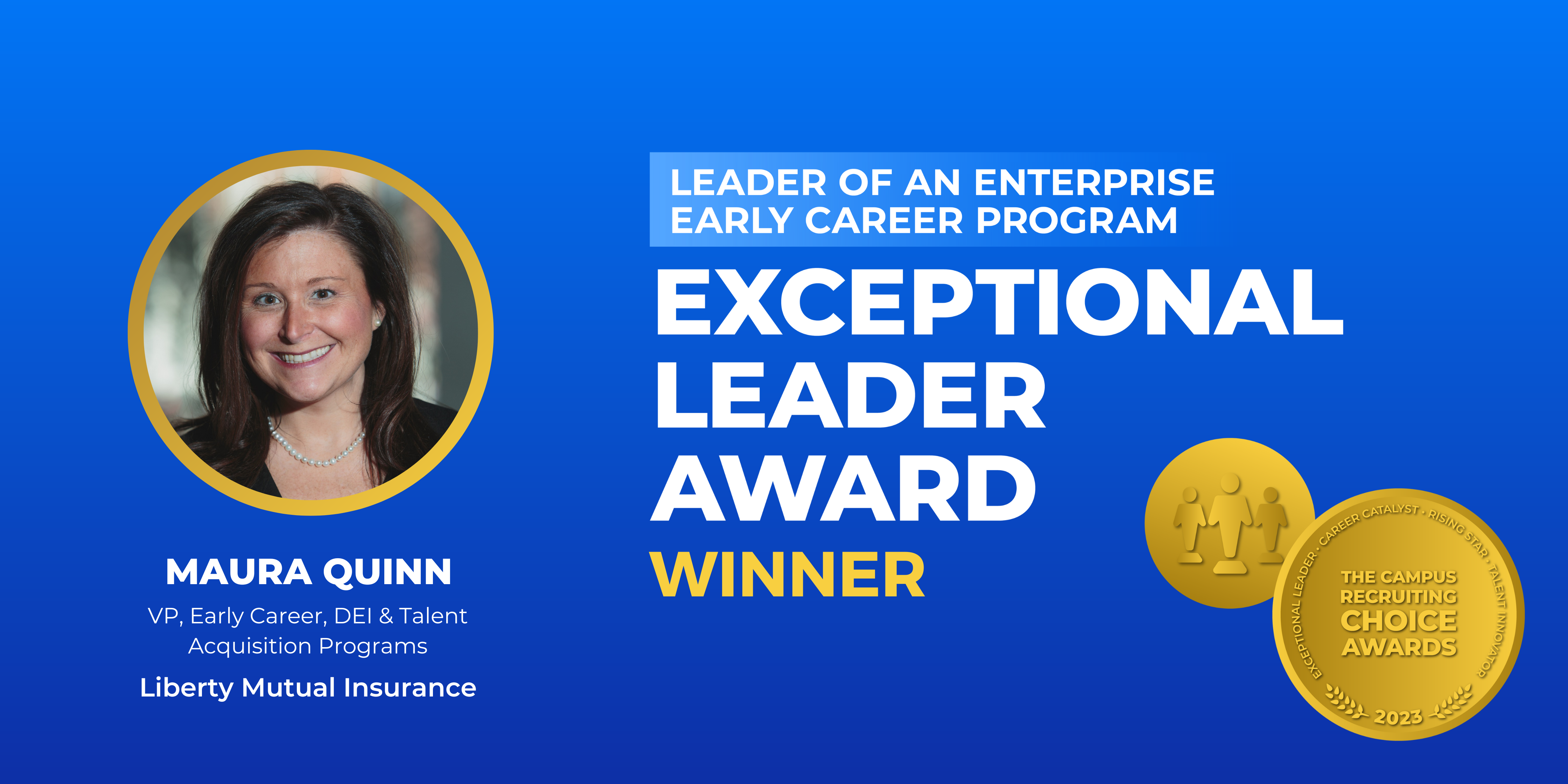 EXCEPTIONAL LEADER - Leader of an Enterprise Early Career Program - Winner - Maura Quinn