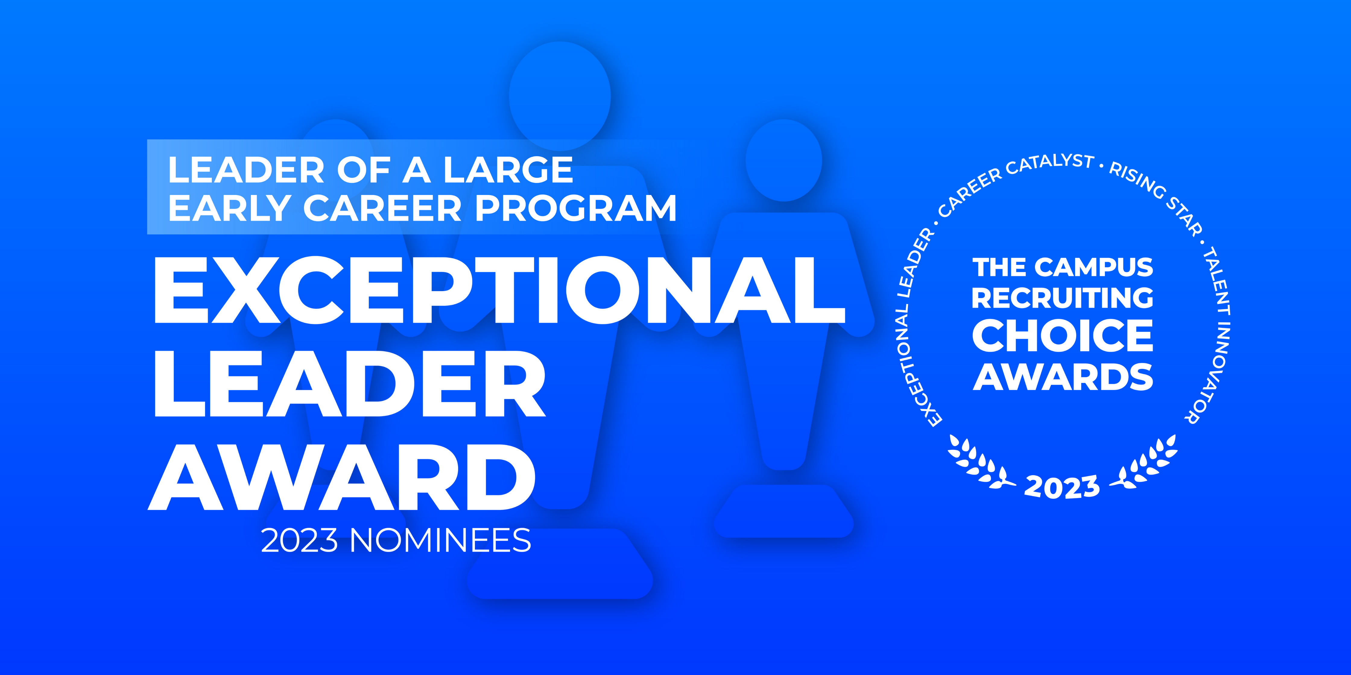 Exceptional Leader Award - Large Early Career Program - 2023 Nominees