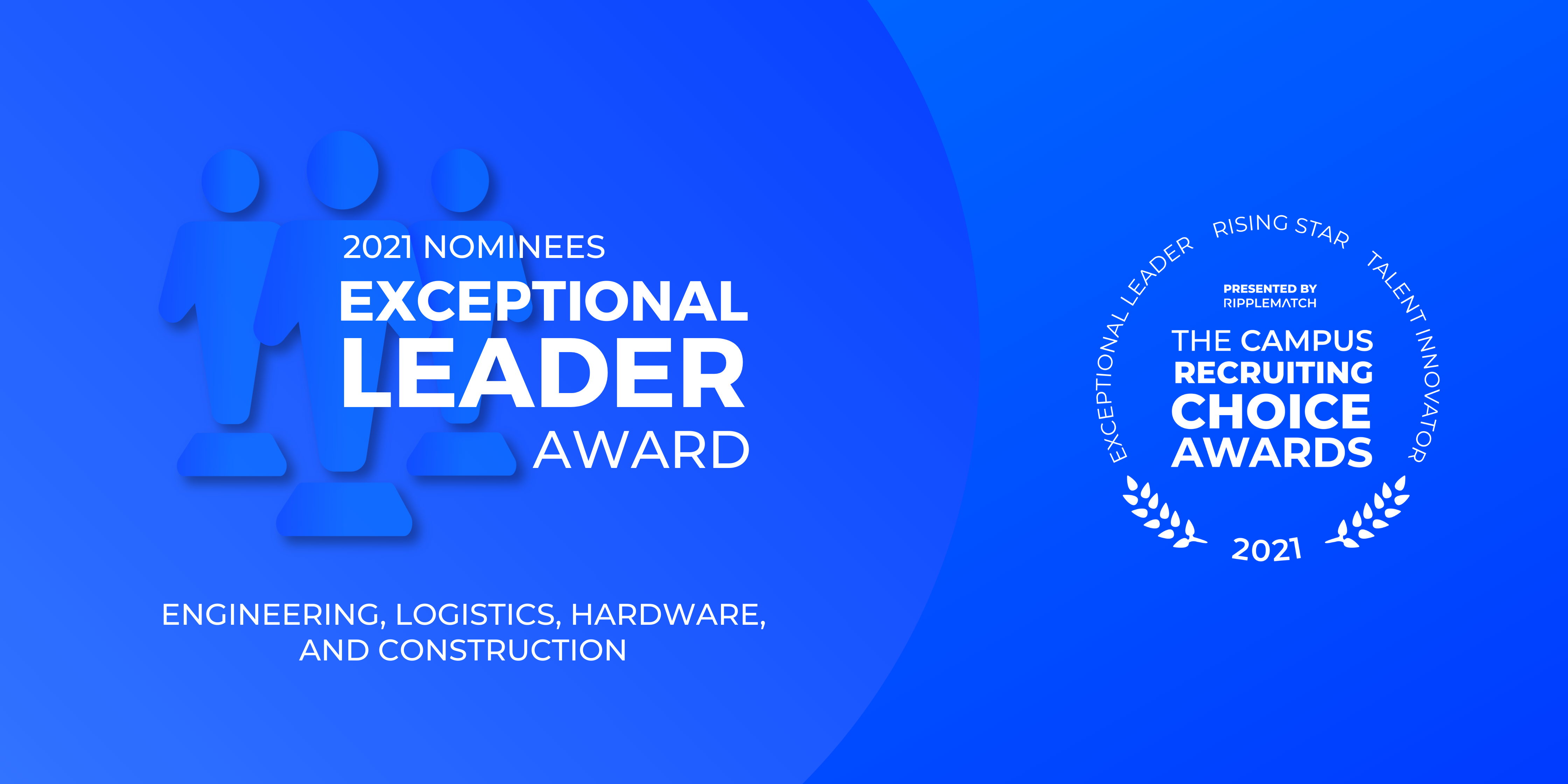 Exceptional Leader Award - Engineering, Logistics, Hardware, and Construction