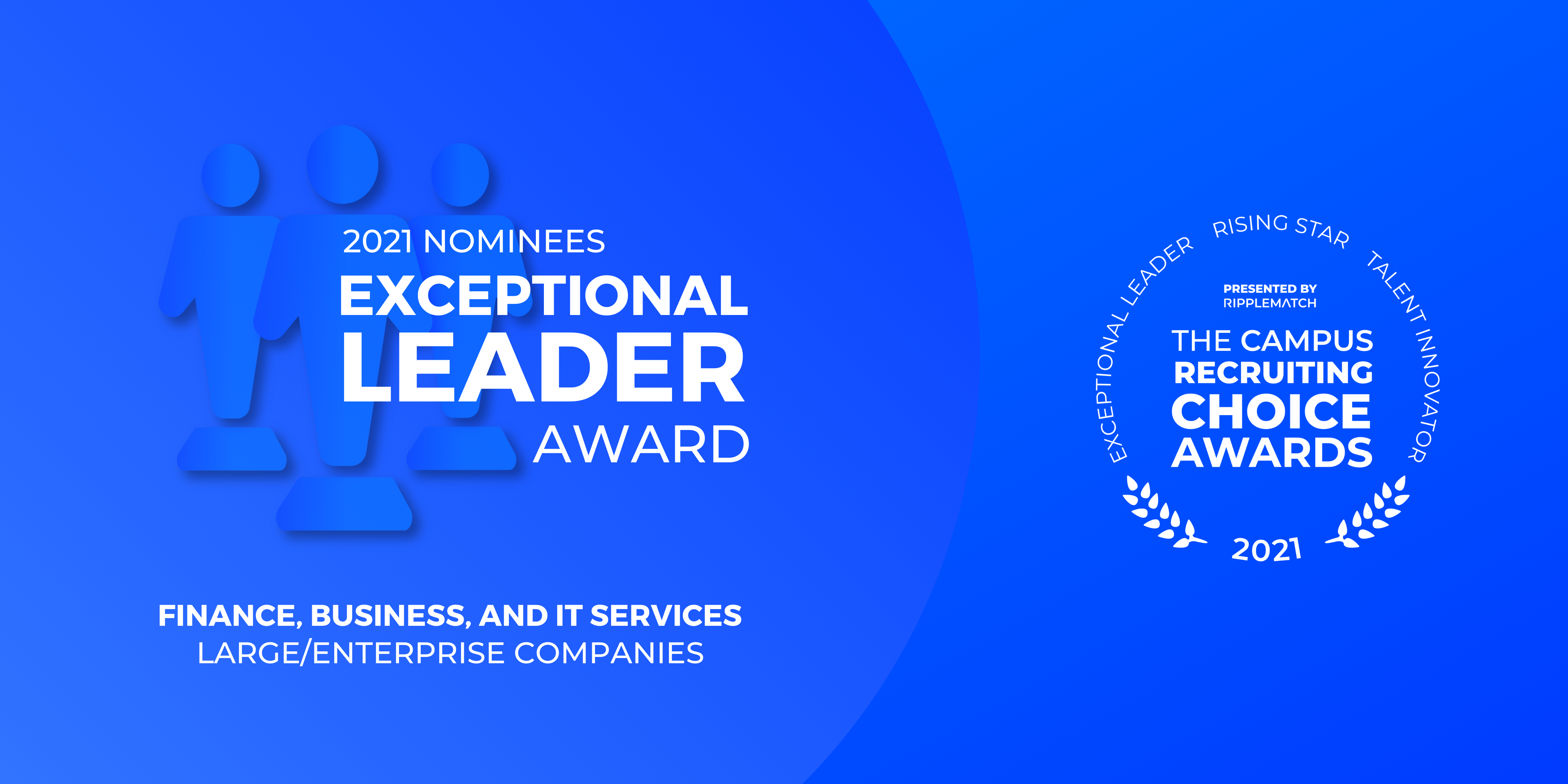 Exceptional Leader Award - Finance, Business, and IT Services | Large/Enterprise Companies