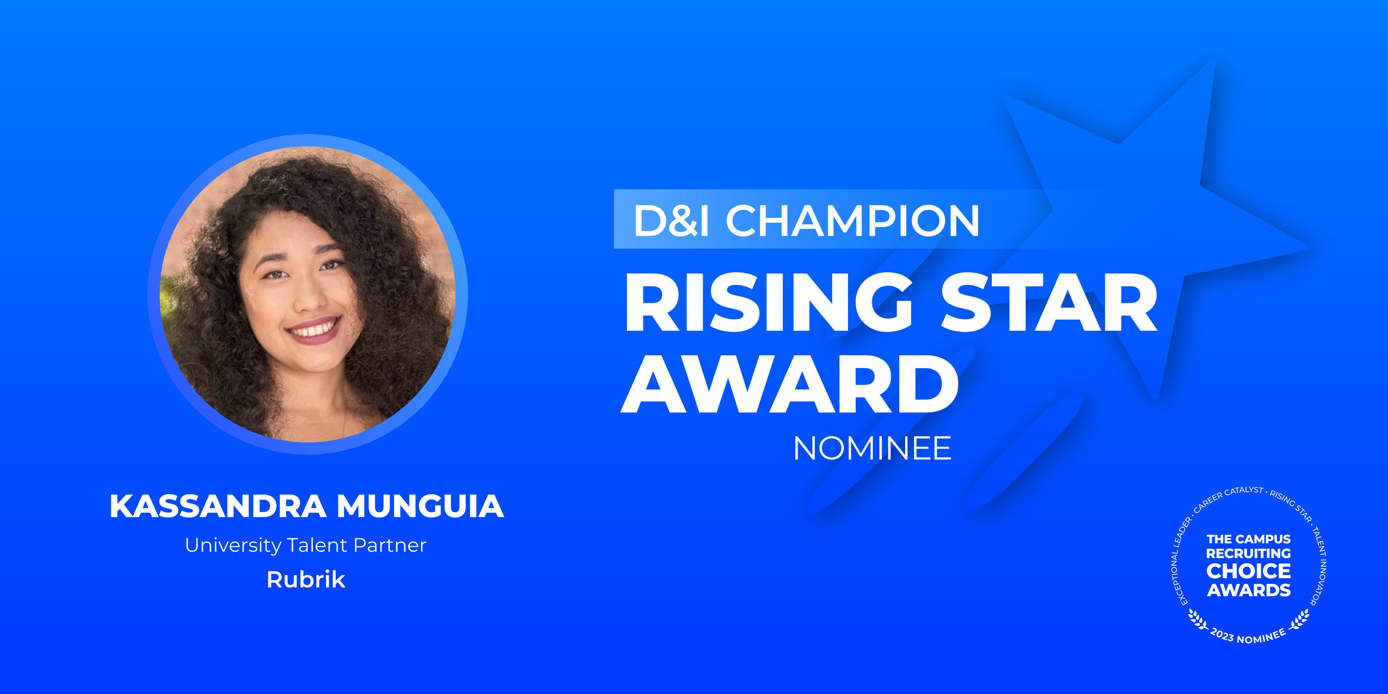 RISING STAR - D&I Champion - Kassandra Munguia