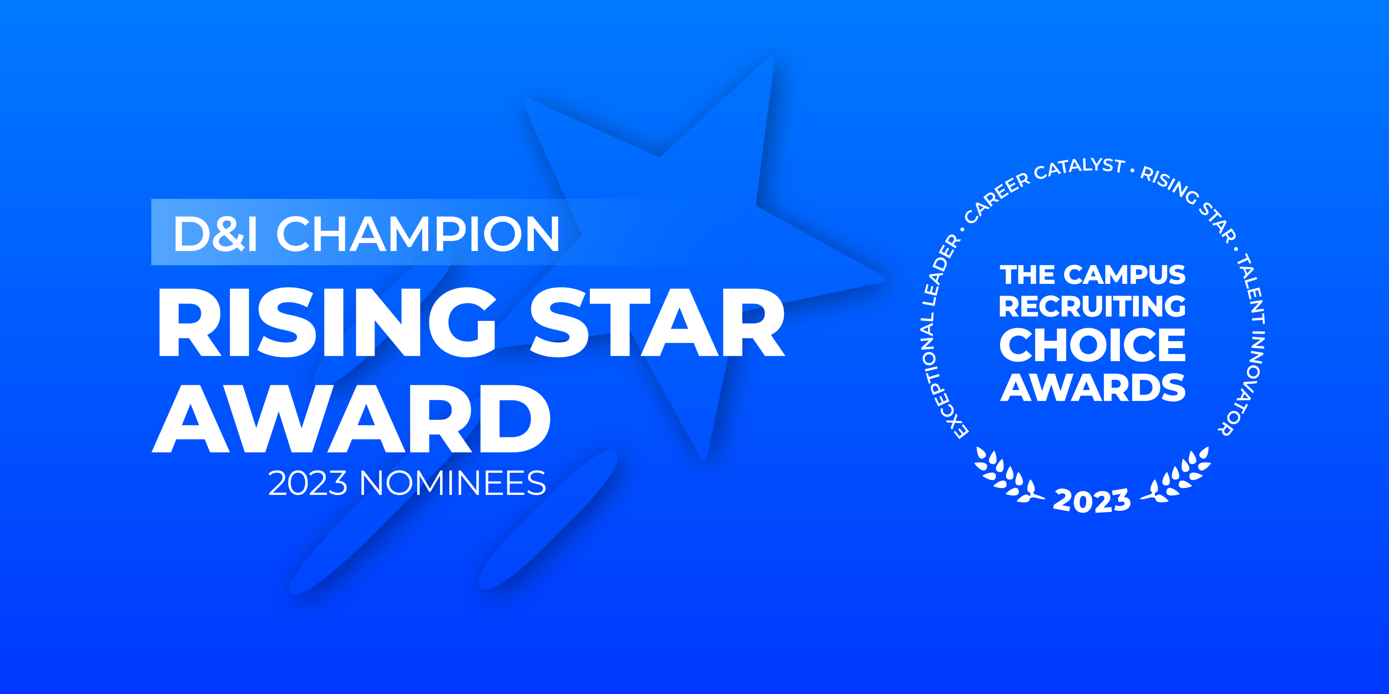 Rising Star Award - D&I Champion - 2023 Nominees