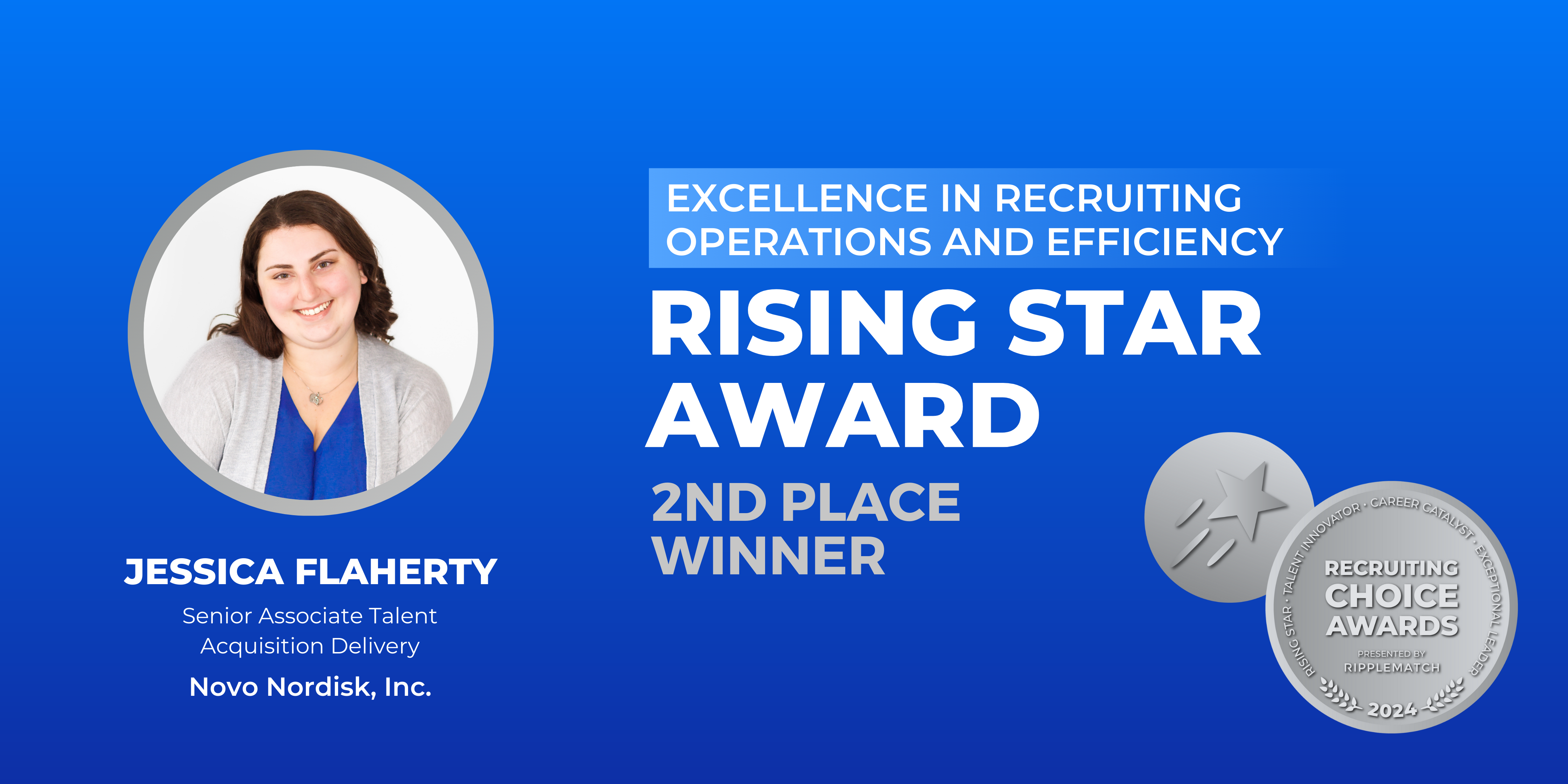 Rising Star Award, Excellence in Recruiting Operations and Efficiency - 2nd Place Winner - Jessica Flaherty-1