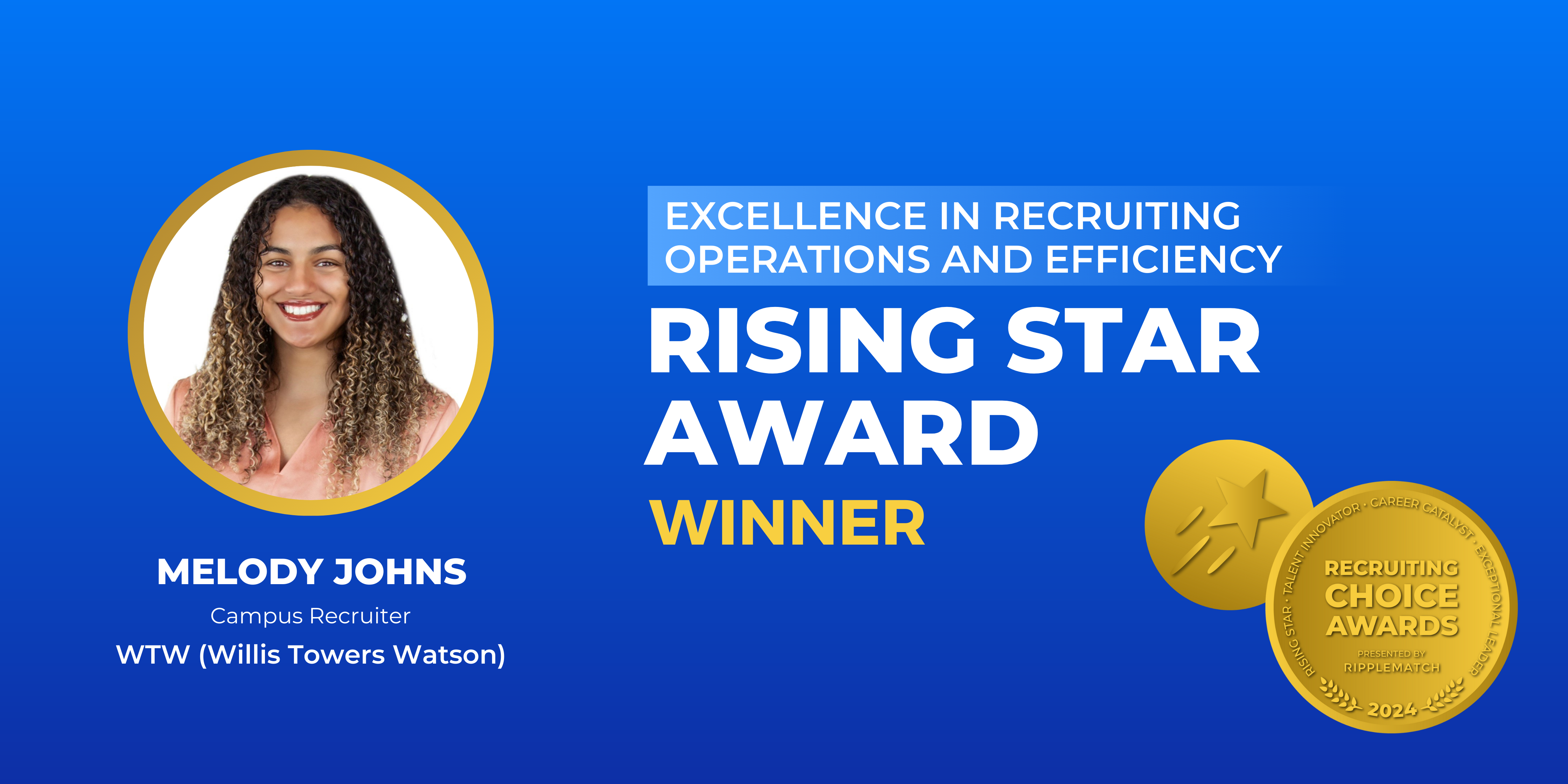 Rising Star Award, Excellence in Recruiting Operations and Efficiency - Winner - Melody Johns-1