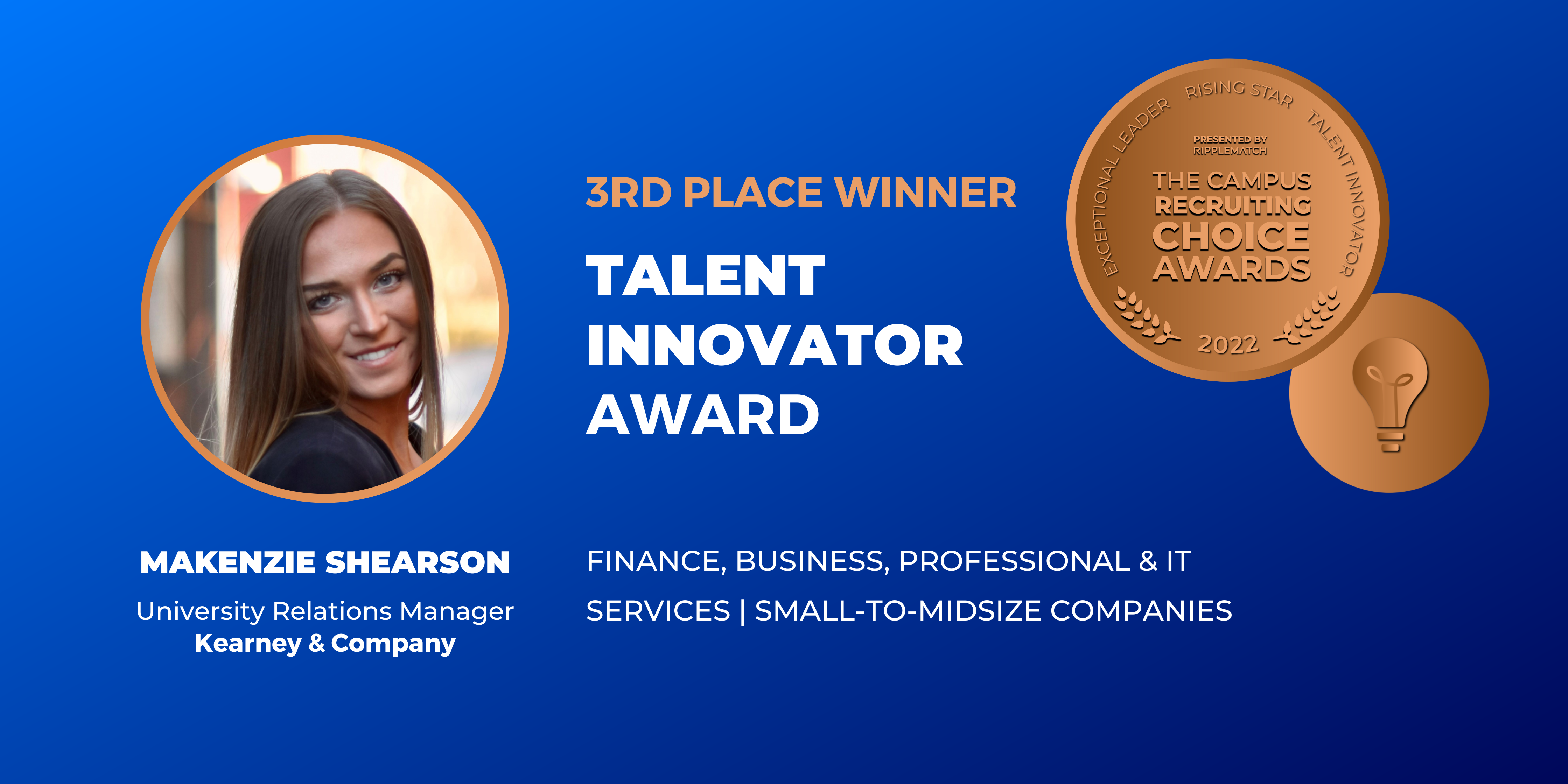 TALENT INNOVATOR - 3rd place - Finance, Business, Professional & IT Services _ Small-to-Midsize Companies - Makenzie Shearson