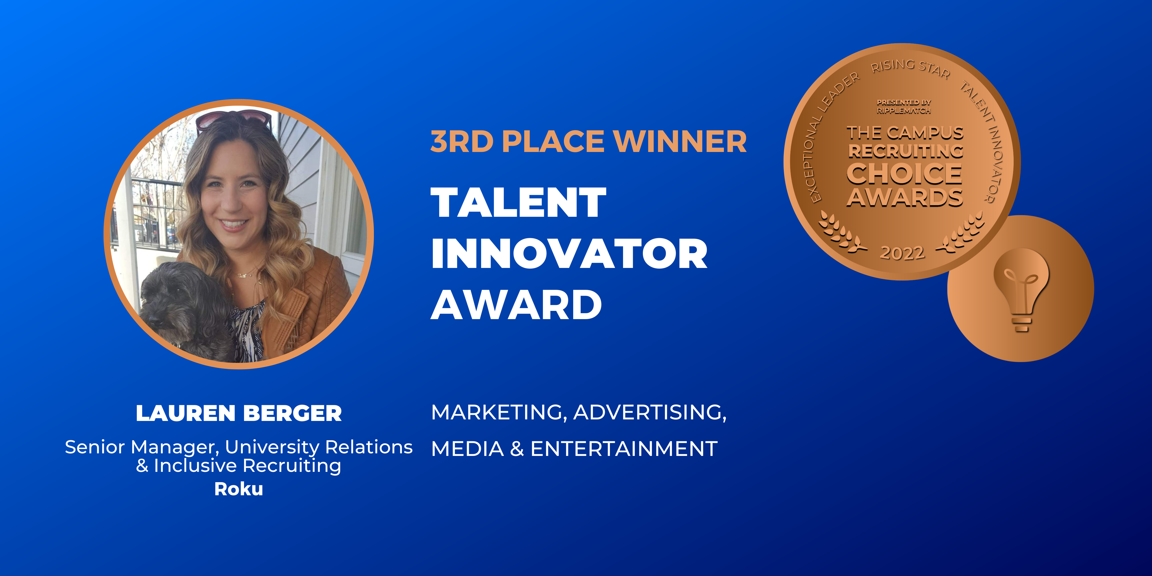 TALENT INNOVATOR - 3rd place - Marketing, Advertising, Media & Entertainment - Lauren Berger