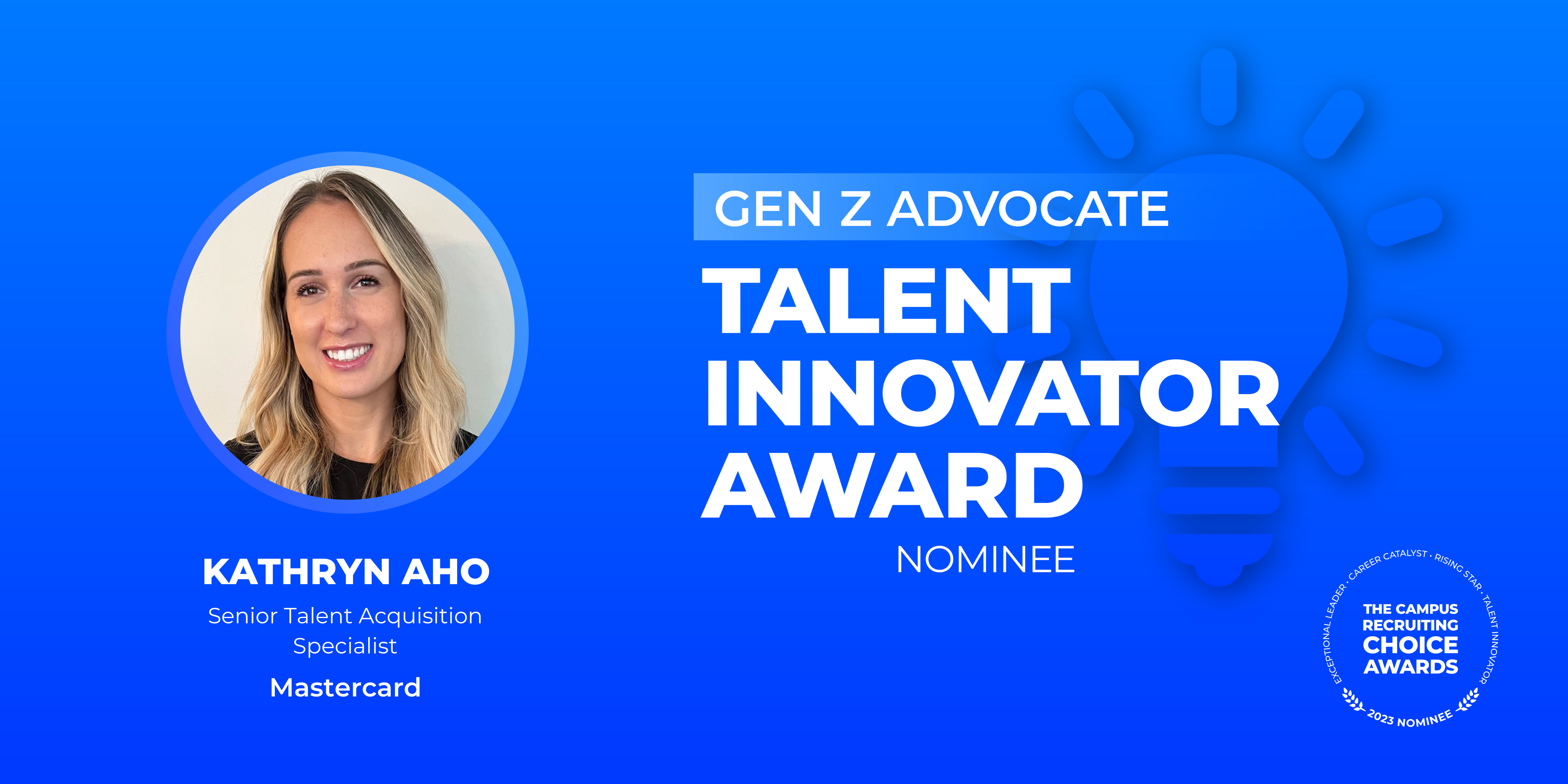 TALENT INNOVATOR - Gen Z Advocate - Kathryn Aho