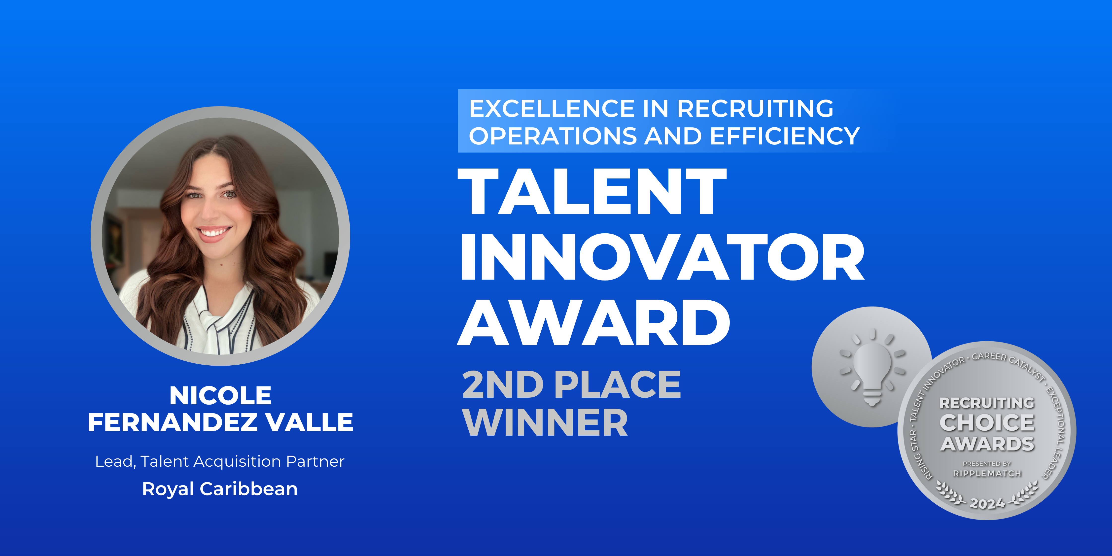 Talent Innovator Award, Excellence in Recruiting Operations and Efficiency - 2nd Place Winner - Nicole Fernandez Valle-1