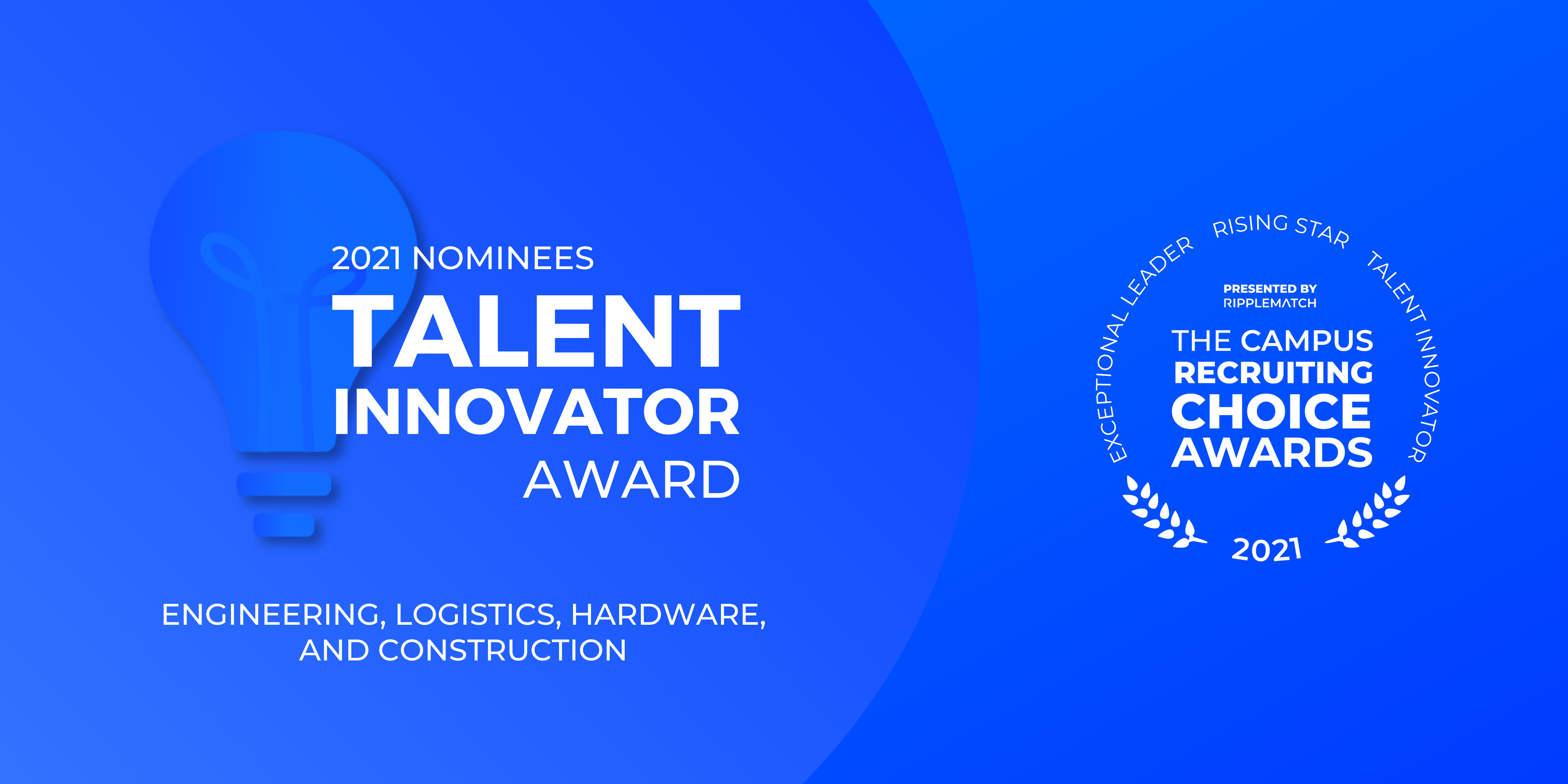 Talent Innovator Award - Engineering, Logistics, Hardware, and Construction